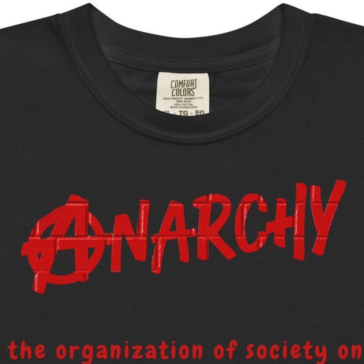 Close-up of the What is Anarchy Heavyweight Tee print by 7 Stage Streetwear