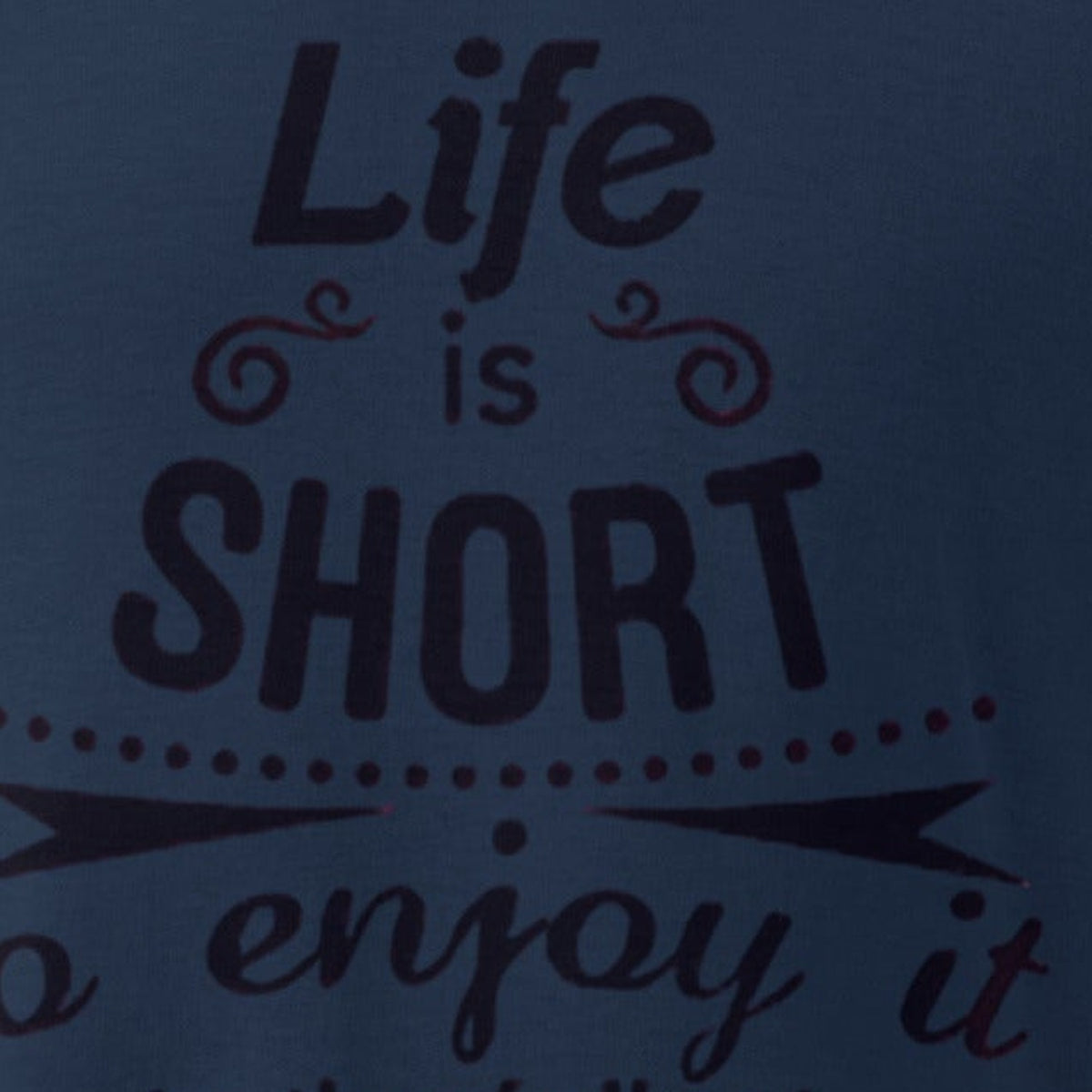 Close-up of the Life Is Short Graphic Tee print by 7 Stage Streetwear