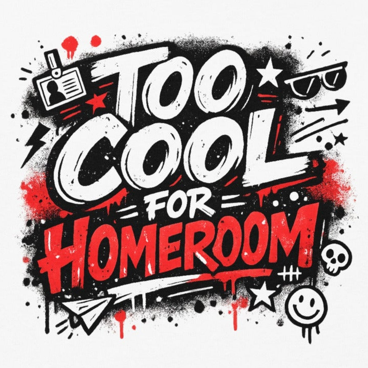 Close-up of the Too Cool For Homeroom Kids T-Shirt print by 7 Stage Streetwear