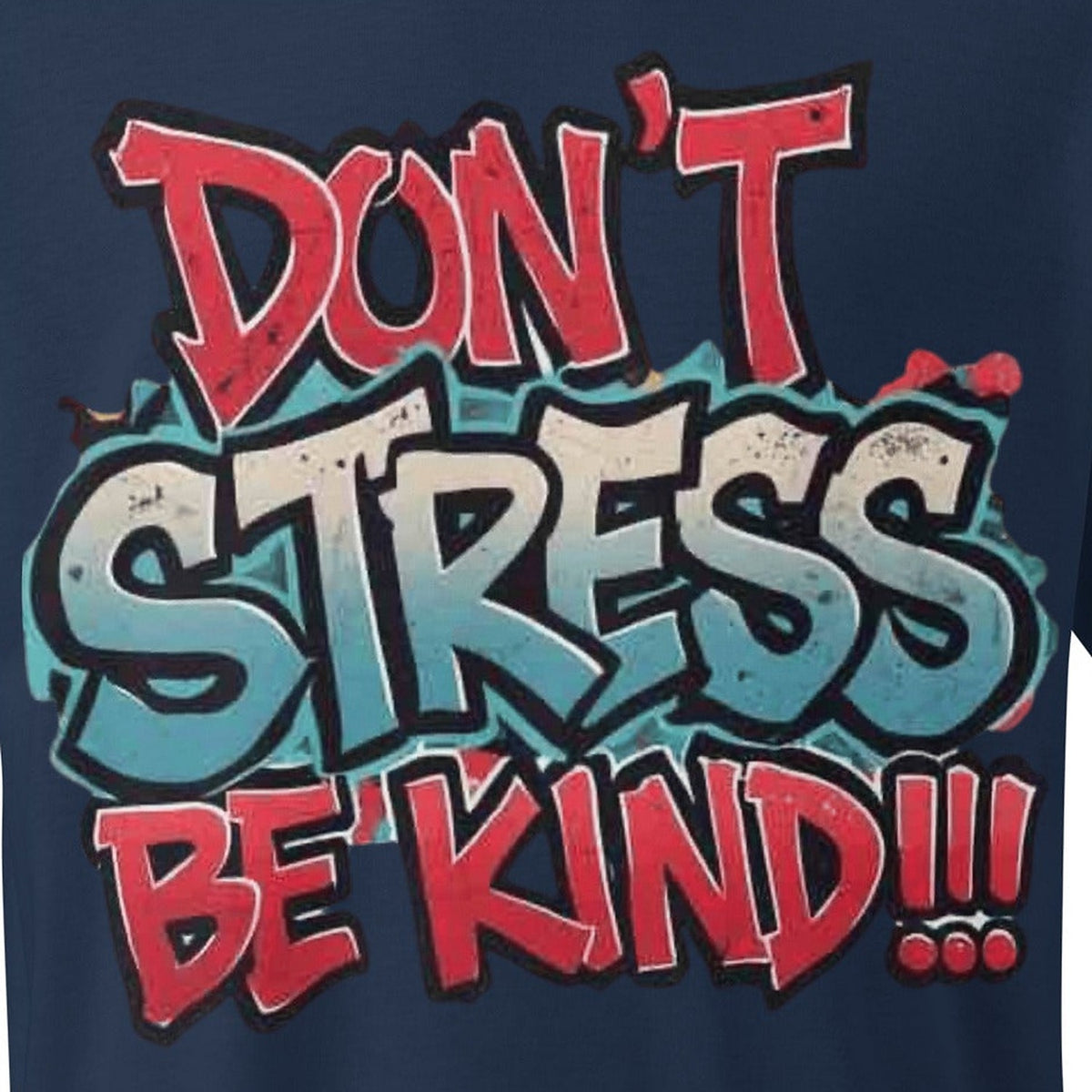 Close-up of the Don't Stress Graphic Tee print by 7 Stage Streetwear