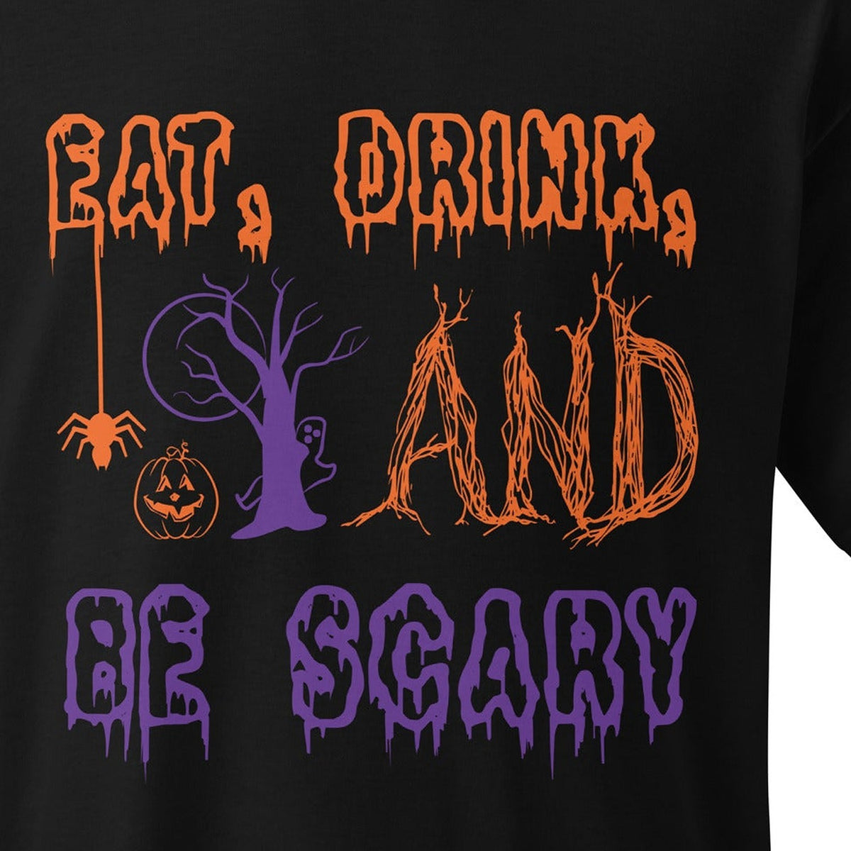 Close-up of the Eat, Drink, And Be Scary Halloween Graphic Tee print by 7 Stage Streetwear