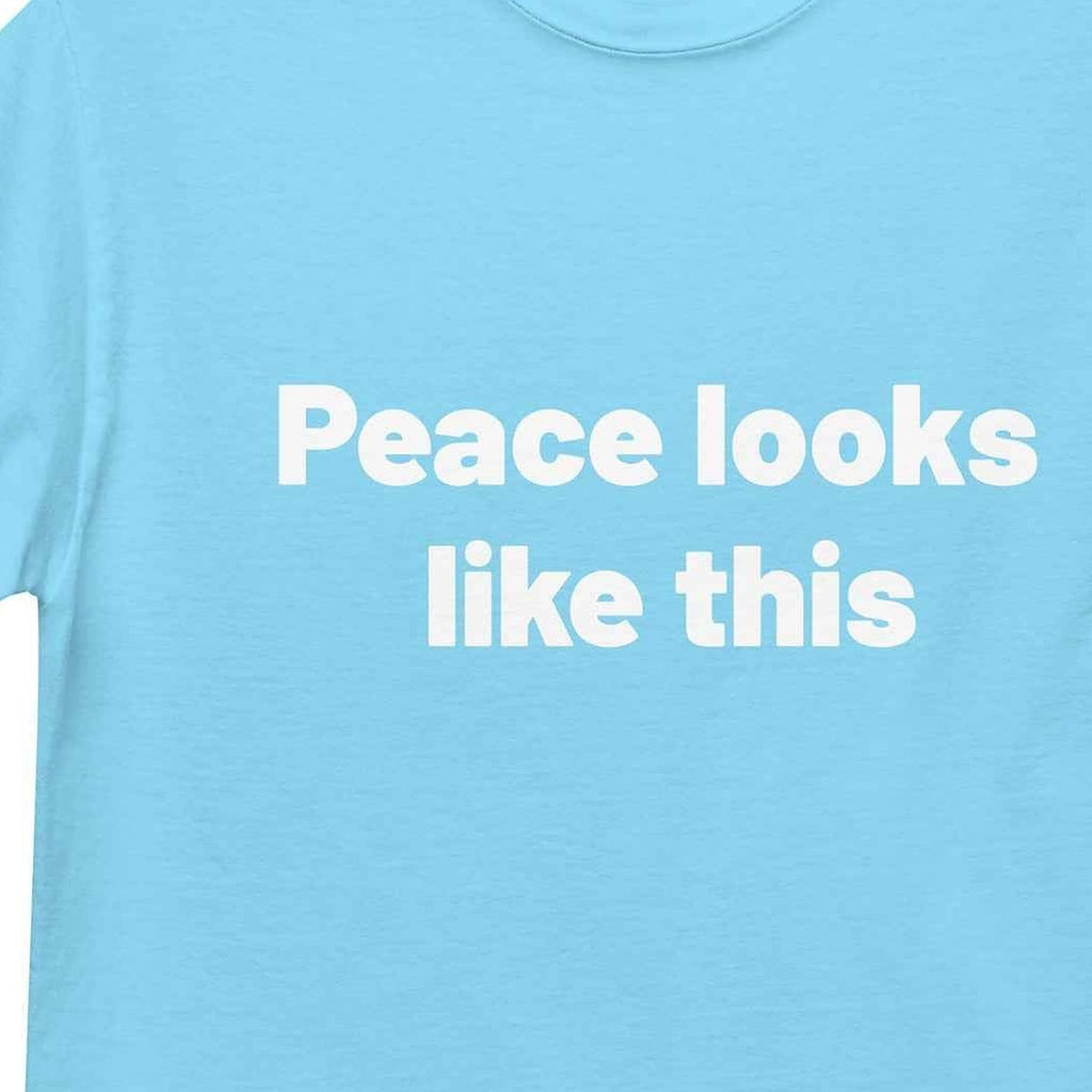 Close-up of the Peace Looks Like This Graphic Tee print by 7 Stage Streetwear