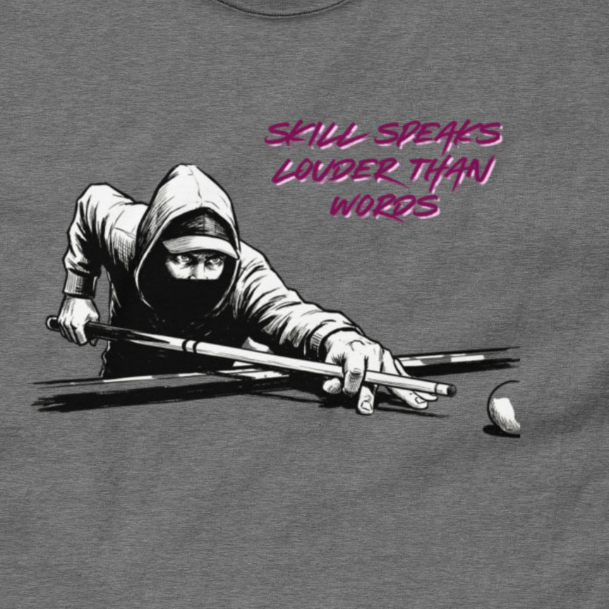 Skill Speaks Louder billiards graphic tee