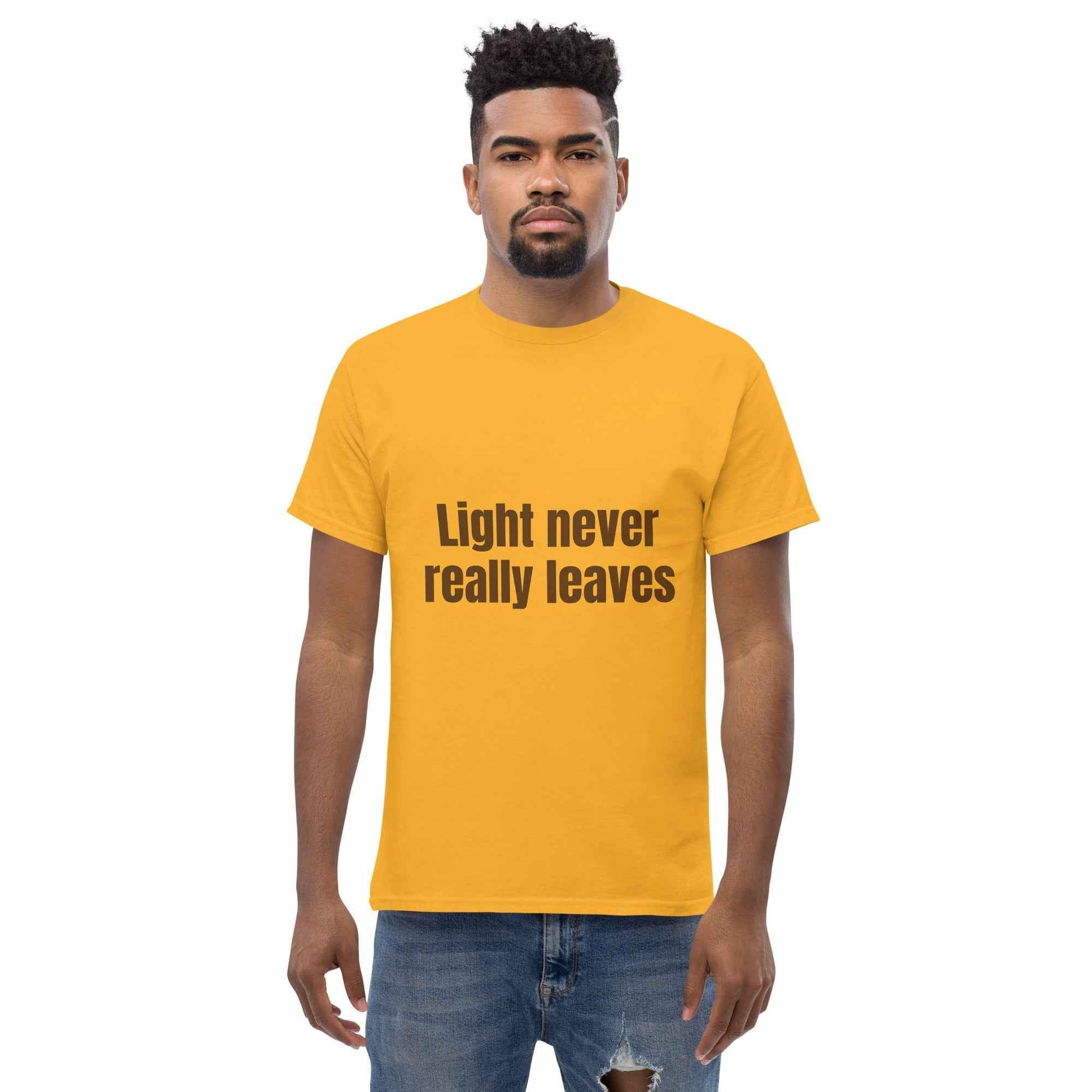 Light Never Leaves Streetwear T-Shirt - Timeless Unisex Classic Tee for Every Wardrobe - 7 Stage Streetwear