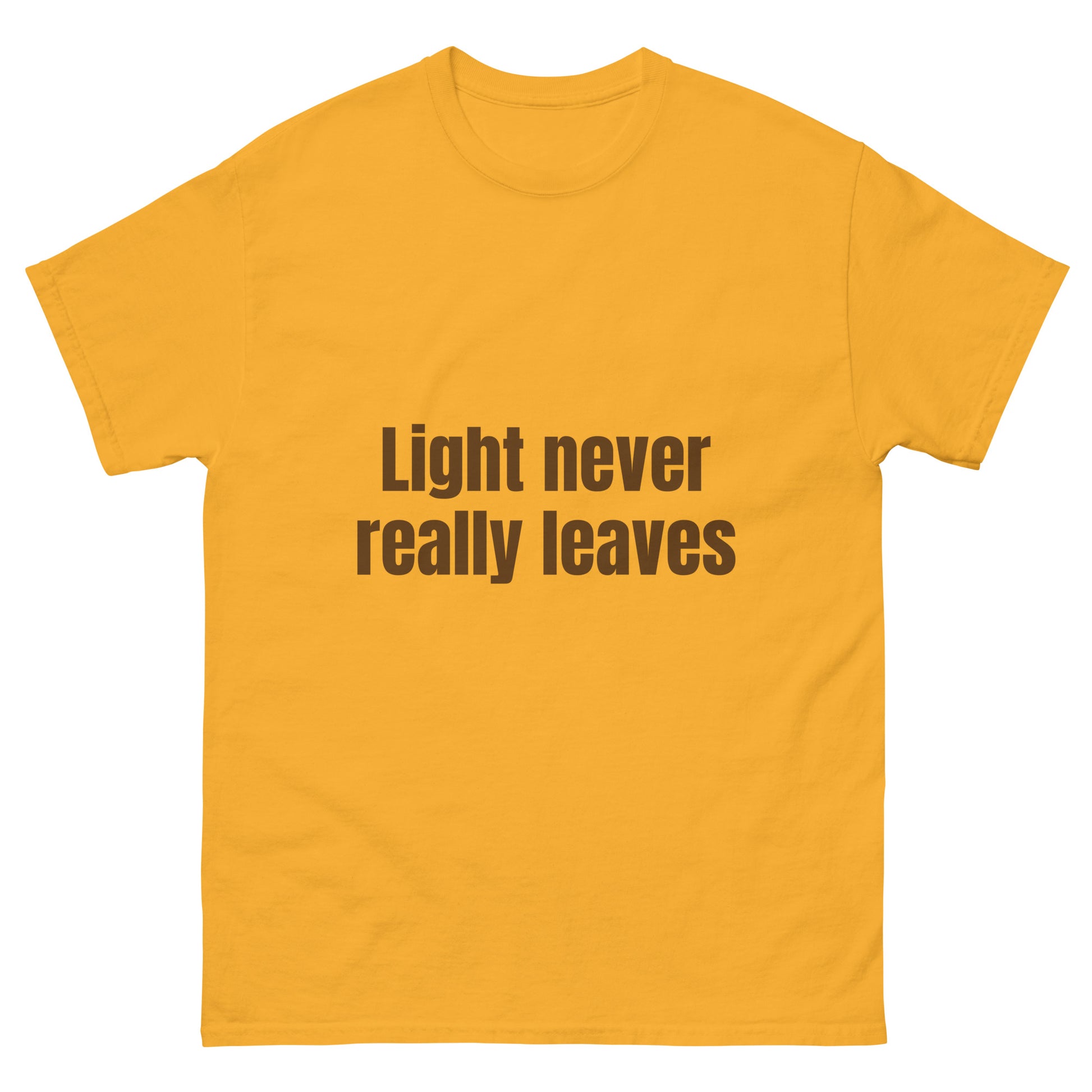 Light Never Leaves inspirational graphic tee