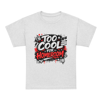 Too Cool For Homeroom Kids T-Shirt by 7 Stage Streetwear